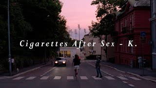 Cigarettes After Sex  K Sub Español  Lyrics [upl. by Aitnom]