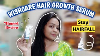 Is WishCare Hair Growth Serum Worth the Hype Full Review amp Results  Ruchi Kotiyal [upl. by Eixam]