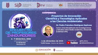 🎤 CONFERENCIA Proyectos de Innovación Científica y Tecnológica Aplicados a las Ciencias Ambientales [upl. by Imotih410]