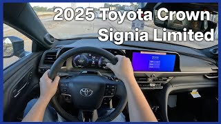 Driving the 2025 Toyota Crown Signia Limited [upl. by Zysk180]