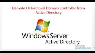 Demote Or Removal Domain Controller from Active Directory [upl. by Cheatham561]