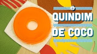 ¿Cómo preparar Quindim de Coco  Cocina Fresca [upl. by Eugnimod]