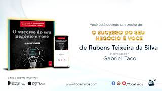 Audiolivro  O Sucesso do Seu Negócio é Você [upl. by Ssej357]