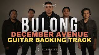 December Avenue  Bulong  Tower Sessions  Guitar Backing Track  OPM [upl. by Eibbil]