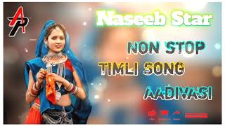 Naseeb Star ✨Band new 🥁 Non stop 💃Timli Song 💞Aadivasi 💞 viper music 🎵 1k views 💞New 🎹 ton ke sath 🥁 [upl. by Audrie]