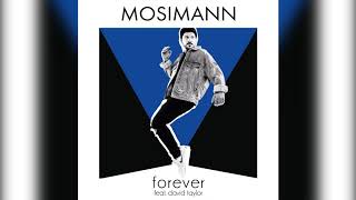 Mosimann  Forever ft David Taylor Official Sneak Peek [upl. by Ruford3]