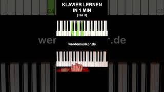 Klavier lernen in 1 min  Teil 3 [upl. by Follansbee]