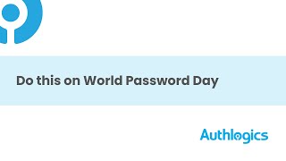 Do this on World Password Day [upl. by Ordnazil617]