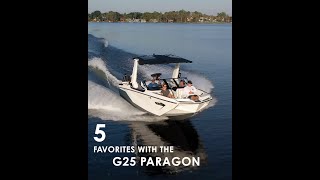 Five Favorites with the 2022 Nautique G25 Paragon [upl. by Aratal]