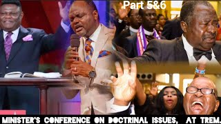 Part5 amp6 Ministers Conference On Doctrinal Issues At Trem [upl. by Bobseine]