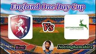 Kent v Nottinghamshire  Group A  England One Day Cup [upl. by Floridia]