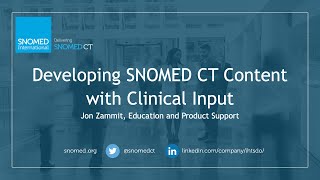 Developing SNOMED CT Content with Clinical Input [upl. by Yager]