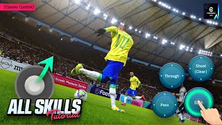 eFootball 2024 Mobile  All Skills Tutorial Classic Control [upl. by Pell]