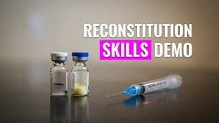 How to Reconstitute powdered medication Skills Demo [upl. by Lesley]