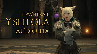 Fixing Yshtolas audio in Dawntrail [upl. by Leuamme]