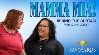 Savoyards Mamma Mia 2022  Behind The Curtain with Jo and Desney [upl. by Ramad538]