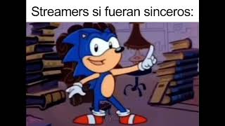 Streamers si fueran sinceros [upl. by Siegel]