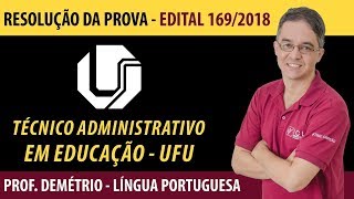 Resolução da Prova  Téc Administrativo em Educação UFU  Prof Demétrio  Língua Portuguesa [upl. by Niras]