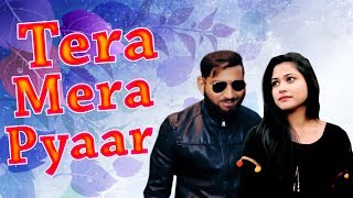 Tera Mera Pyaar  Atul Sharma Poonam Lokesh Deepak Basant  Haryanvi New Song 2017 [upl. by Yeung]