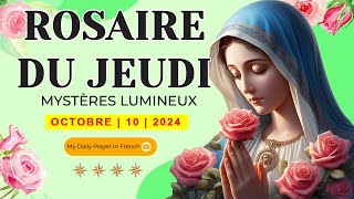 ROSAIRE DE GUÉRISON MYSTÈRES LUMINEUX ROSAIRE DU JEUDI🌹10 OCTOBRE 2024🙏🏻PRIÈRE POUR LE RENOUVEAU [upl. by Eila]