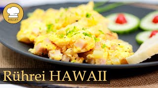 RÜHREI HAWAII  zum Frühstück Rührei mal anders [upl. by Enelloc927]