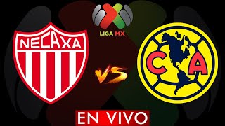 NECAXA VS AMERICA EN VIVO ⚽ LIGA BBVA MX JORNADA 3 CLASURA 2023  HORARIO Y DONDE VER EN VIVO [upl. by Soule]