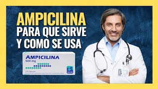 💊Ampicilina para que sirve este medicamento FARMACOLOGÍA [upl. by Oicapot]