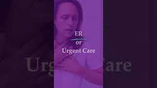 Know Where to Go ER vs Urgent Care [upl. by Teteak]