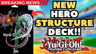 BREAKING NEWS NEW YUGIOH STRUCTURE DECK ANNOUNCED  NEW HERO DECK OR TACTICALTRY DECK [upl. by Lamak508]