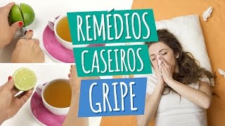 Remédio Caseiro para Gripe [upl. by Esialb]