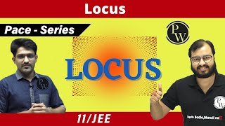 Locus  CLASS 11  JEE  PACE SERIES [upl. by Tenay974]