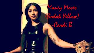 Money Moves  Bodak Yellow   Cardi B  LyricsLyrics Video [upl. by Aiekram621]