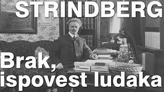 AUGUST STRINDBERG Brak  ispovest ludaka [upl. by Kitarp]