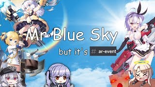 Mr Blue Sky but its the Azur Lane AR event [upl. by Oaht]