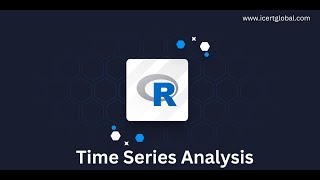 Using R for Time Series Analysis Forecasting Trends in 2024  iCert Global [upl. by Law]