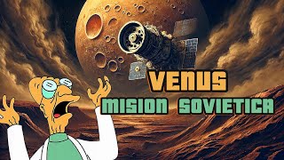 MISIÓN VENERA 16 SONDAS DE LA UNIÓN SOVIÉTICA A VENUS [upl. by Azitram]