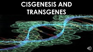 CISGENESIS AND TRANSGENESIS [upl. by Leunam]