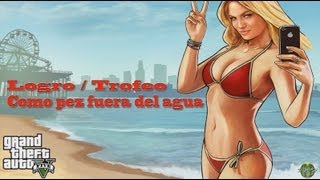 GTAV  Logro  Trofeo Como pez fuera del agua Out of Your Depth [upl. by Valorie459]