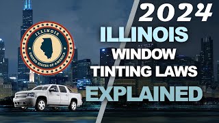 2024 Illinois Window Tint Laws Explained  Know the Legal Tint Limit [upl. by Anehsat]