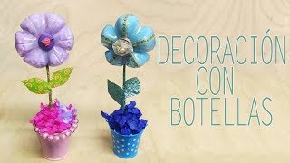 Decoracion con flor reciclando botellas│Candy Bu [upl. by Milks638]