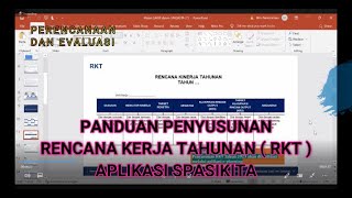 PANDUAN PENYUSUNAN RENCANA KERJA TAHUNAN  RKT  PADA APLIKASI SPASIKITA [upl. by Eelyam]