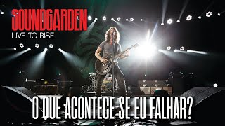 Soundgarden  Live To Rise Legendado em Português [upl. by Alarise]