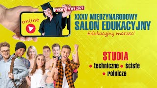 XXXV Międzynarodowy Salon Edukacyjny Perspektywy 2021  SALON SZKÓŁ WYŻSZYCH [upl. by Enaxor20]