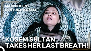 The Death of Kosem Sultan the Most Unforgettable Woman in History  Magnificent Century Kosem [upl. by Ioves765]