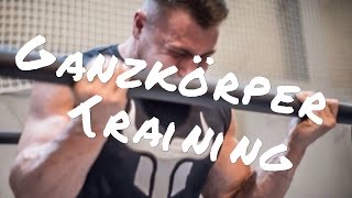 Das vollwertige Ganzkörpertraining Anleitung [upl. by Stephana]