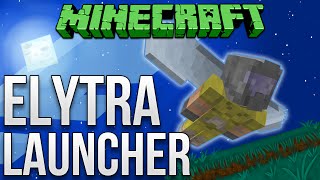 Minecraft Elytra Launcher Tutorial 100 Launch Success [upl. by Ylera]