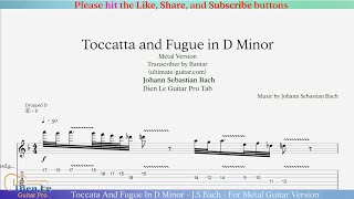 Toccata And Fugue In D Minor  JSBach  For Metal Guitar Version with TABs [upl. by Yhprum640]