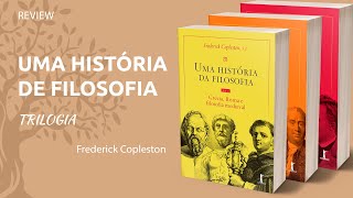 Review  Uma história de Filosofia  Frederick Copleston S J [upl. by Gnuoy]