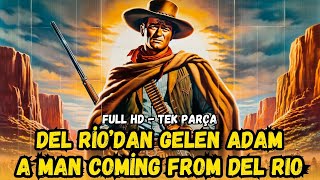 Del Rio’dan Gelen Adam Man From Del Rio  1956  Kovboy ve Western Filmleri  Restorasyonlu [upl. by Vittoria]