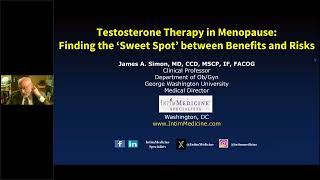 Testosterone Therapy in Menopause BenefitsRisks Dr James Simon MD IntimMedicine Specialists [upl. by Etnohs71]